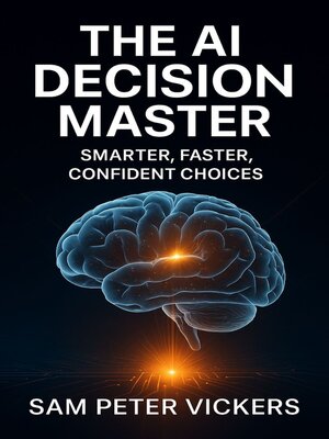 cover image of The AI Decision Master